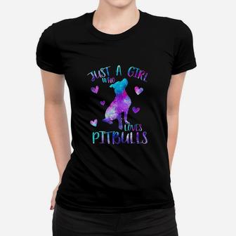 Just A Girl Who Loves Pitbulls Galaxy Space Pitbull Mom Gift Ladies Tee - Seseable