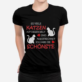 Katzenliebhaber Frauen Tshirt: Ich Habe die Schönste Katze Lustiges Motiv - Seseable