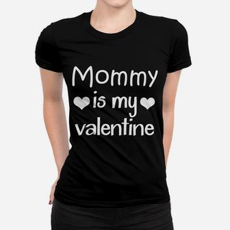 Kids Mommy Is My Valentine Cute Little Kids Valentines Day Ladies Tee - Seseable
