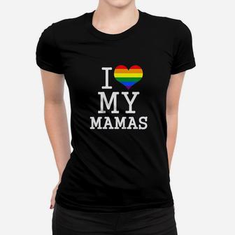 Kids Present For Gay Moms Baby Clothes I Love My Mamas Ladies Tee - Seseable
