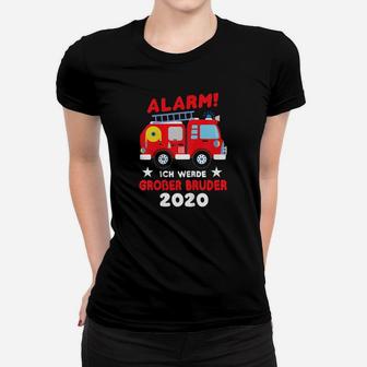 Kinder Ich Werde Großer Bruder 2020 Feuerwehrauto Baby Geburt Frauen T-Shirt - Seseable