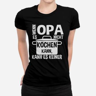 Kochen Opa Kann Es Keiner Frauen T-Shirt - Seseable