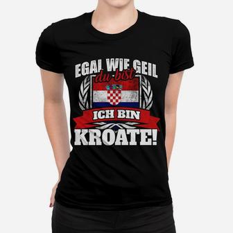 Kroat Kroatien Kroatin Kroatisch Gesschenk 1 Frauen T-Shirt - Seseable