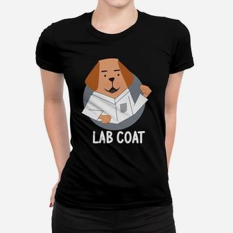 Lab Coat Funny Labrador Dog Pun Science Scientist Ladies Tee - Seseable