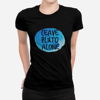 Leave Pluto Alone Ladies Tee - Seseable
