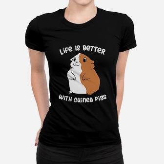 Life Is Better With A Guinea Pig Love Guinea Pigs Ladies Tee - Seseable