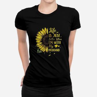 Life Is Just Better When I Am With My Husband Love Wife Ladies Tee - Seseable