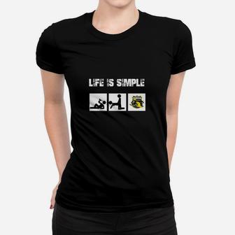 Life is Simple - Angeln & Baggerfahren Motiv Frauen Tshirt - Seseable