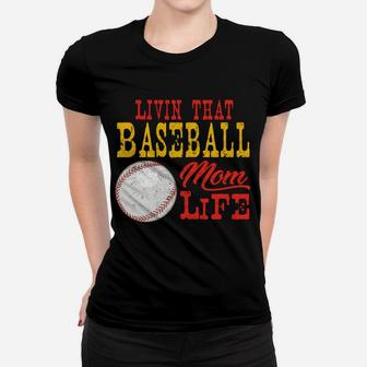 Living That Baseball Mom Life Sports mom gift, gift for mom Ladies Tee - Seseable