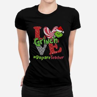 Love Grinch Daycare Teacher Ladies Tee - Seseable