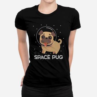Love Pug Dog Animal Dog Lover Puppy Pet Space Galaxy Ladies Tee - Seseable