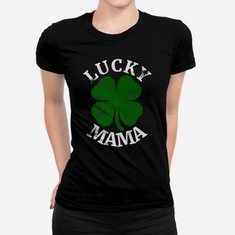 Lucky Mama St Patricks Day Mom Women Hers Shamrock Ladies Tee - Seseable