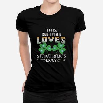 Lucky Shamrock This Bartender Loves St Patricks Day Funny Job Title Ladies Tee - Seseable