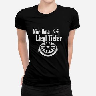 Lustiges Auto-Tuning-Fan Frauen Tshirt 'Nur Oma Liegt Tiefer', Felgen-Motiv - Seseable