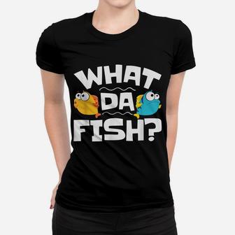 Lustiges Cartoon-Fisch Frauen Tshirt, What Da Fish? Spruch Tee - Seseable
