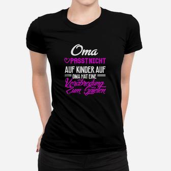 Lustiges Oma Frauen Tshirt mit Spruch, Spielverabredung Motiv - Seseable