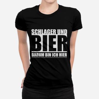 Lustiges Schlager & Bier Frauen Tshirt Darum Bin Ich Hier, Partyshirt - Seseable