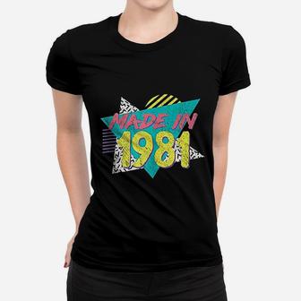 Made In 1981 Retro Vintage 40th90s Birthday Gift Ladies Tee - Seseable