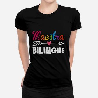 Maestra Bilingue Spanish Teacher Appreciation Gift For Women Ladies Tee - Seseable