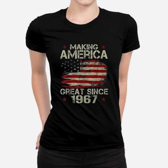 Making America Great Since 1967 Vintage Gift 55th Birthday Ladies Tee - Seseable