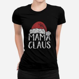 Mama Claus Christmas Costume Gift Santa Matching Family Xmas Ladies Tee - Seseable