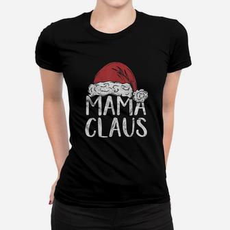 Mama Claus Christmas Costume Gift Santa Matching Family Xmas Ladies Tee - Seseable