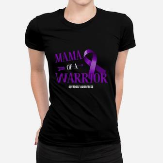 Mama Of A Warrior Overdose Awareness Warrior Awareness Ladies Tee - Seseable
