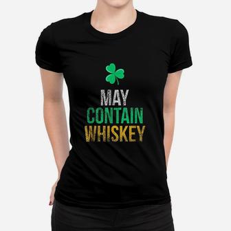 May Contain Whiskey Funny Irish St Patricks Day Ladies Tee - Seseable