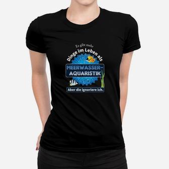 Meine Passion Meerwasser Aquaristik Frauen T-Shirt - Seseable