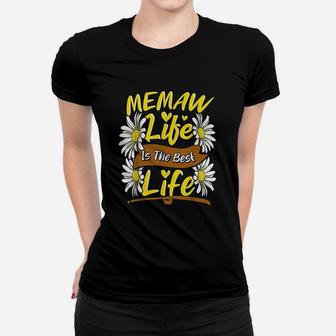Memaw Life Is The Best Life Cute Memaw Mothers Day Gifts Ladies Tee - Seseable