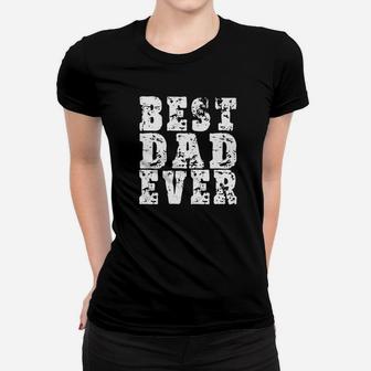 Mens Best Dad Ever Fathers Day Gift Premium Ladies Tee - Seseable