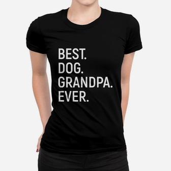 Mens Best Dog Grandpa Ever Dog Grandpa Ladies Tee - Seseable