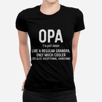 Mens Opa Definition T-shirt Like A Regular Grandpa Only Cooler T-shirt Women T-shirt - Seseable