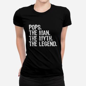 Mens Pops The Man The Myth The Legend Shirt Ladies Tee - Seseable