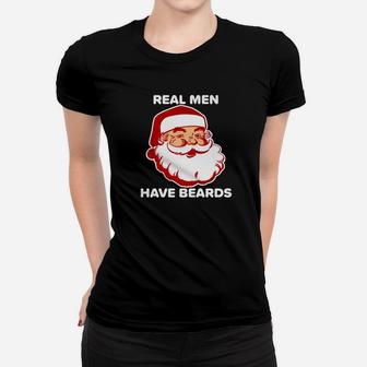 Mens Real Men Have Beards Funny Santa Bearded Christmas Ladies Tee - Seseable