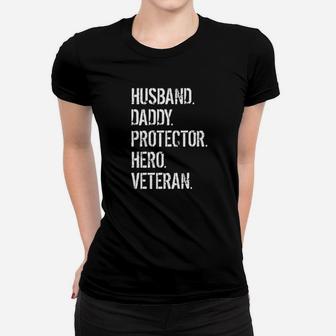 Mens Veteran Father Gift Husband Daddy Protector Hero Premium Ladies Tee - Seseable