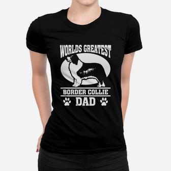 Mens Worlds Greatest Border Collie Dad Ladies Tee - Seseable