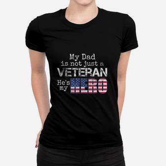 Military Family Veteran Support My Dad Us Veteran My Hero Ladies Tee - Seseable