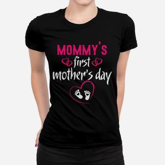 Mommys First Mothers Day Gifts Cute Gifts For Mom Ladies Tee - Seseable
