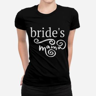 Mother Of The Bride Mama Mom Rehearsal Dinner Ladies Tee - Seseable