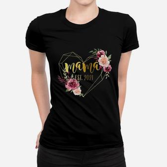 Mothers Day Baby Shower 1St Time Mom Mama Est 2022 Floral Mothers Day Ladies Tee - Seseable