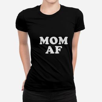 Mothers Day Funny Gifts For Mom Af Ladies Tee - Seseable