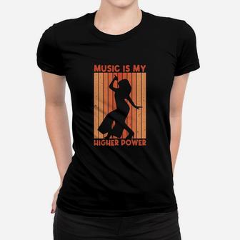 Music Quote Music Is My Higher Power Gift Idea Women T-shirt - Seseable