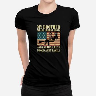 My Brother Wears Combat Boots Proud Army Family Gift Ladies Tee - Seseable