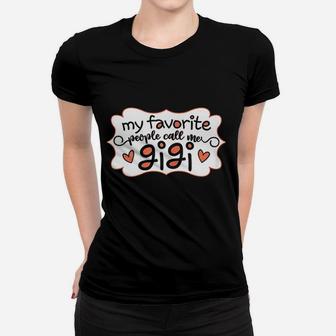 My Favorite People Call Me Gigi Grandmother Mimi Ladies Tee - Seseable