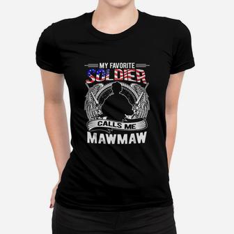 My Favorite Soldier Calls Me Mawmaw Proud Army Grandma Gift Ladies Tee - Seseable