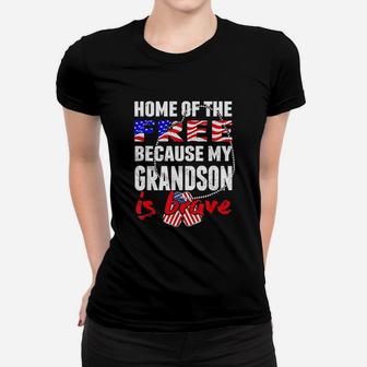 My Grandson Is Brave Home Of The Free Proud Army Grandparent Ladies Tee - Seseable