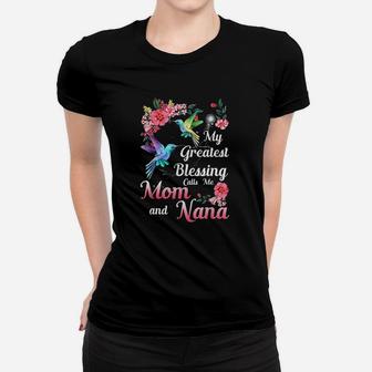 My Greatest Blessing Calls Me Mom And Nana Ladies Tee - Seseable