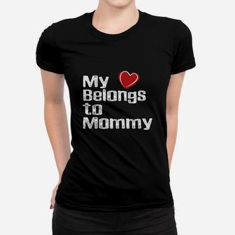 My Heart Belongs To Mommy Frontside Ladies Tee - Seseable