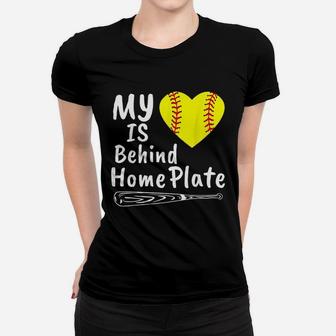 My Heart Is Behind Home Plate Softball Proud Mom Dad Gift Ladies Tee - Seseable